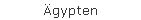 �gypten